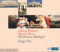 Adrian Willaert, Musica Nova - The Petrarca Madrigals / OehmsClassics