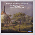 Lobt Gott ihr Christen allzugleich, Baroque Bass Cantatas / cpo